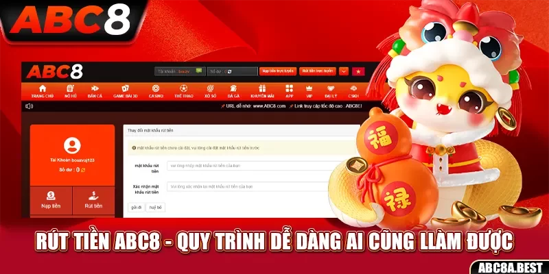Rút tiền ABC8 – Quy trình dễ dàng ai cũng Llàm được
